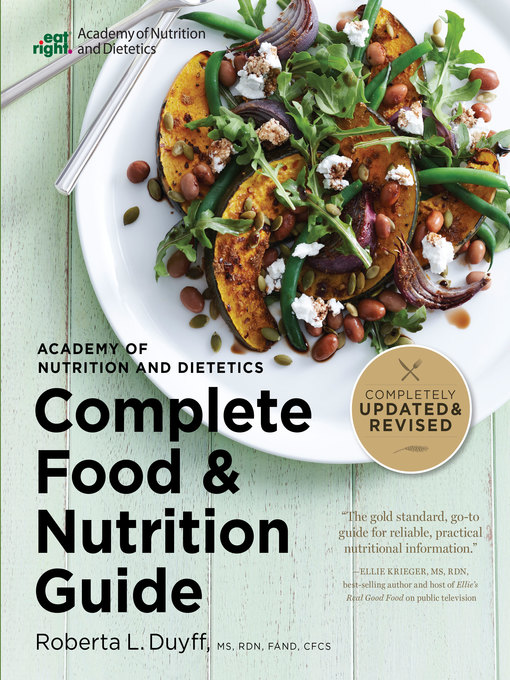 Title details for Academy of Nutrition and Dietetics Complete Food and Nutrition Guide, 5th Ed by Roberta Duyff - Available